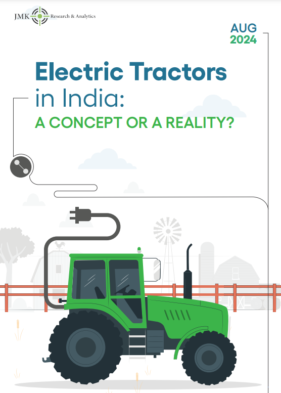 Whitepaper – Electric Tractor Market in India: A CONCEPT OR A REALITY?, released in Aug 2024