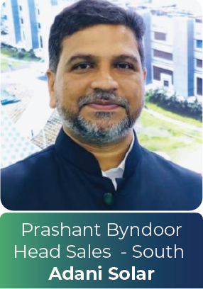 Prashant Byndoor — Head, Domestic Sales, Adani Solar