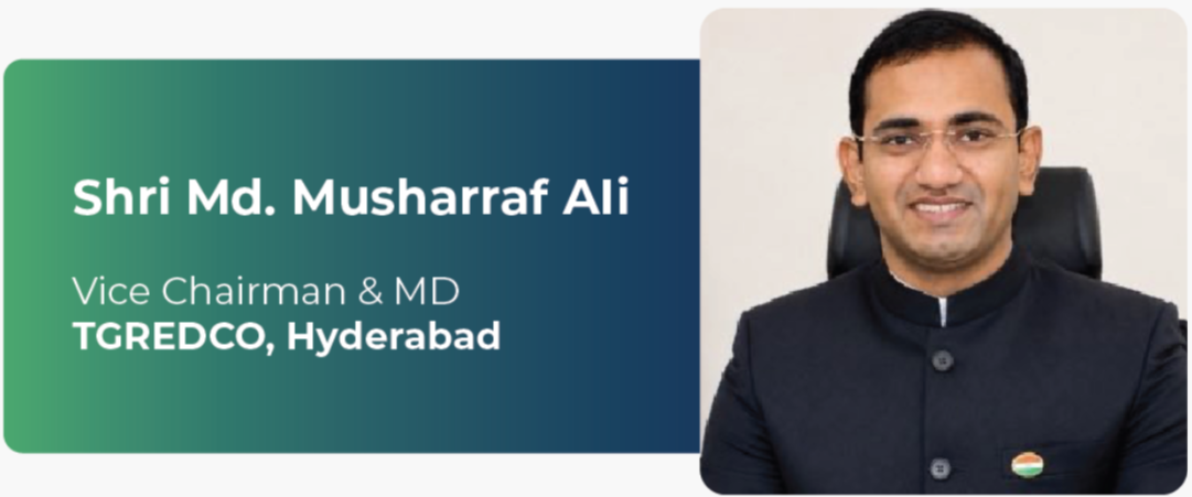 Shri Md. Musharraf Ali — Vice Chairman & MD, TGREDCO, Hyderabad